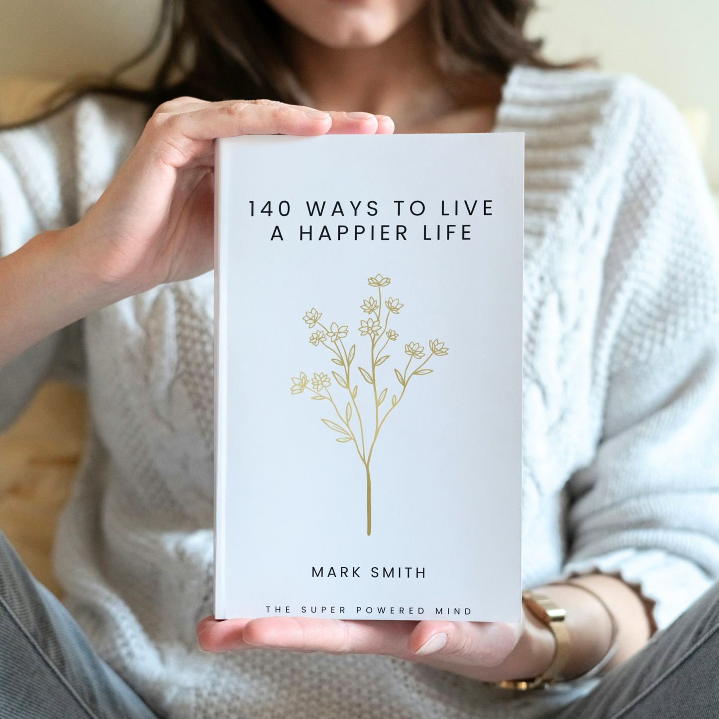 140 Ways To Live A Happier Life - eBook (Digital Download)