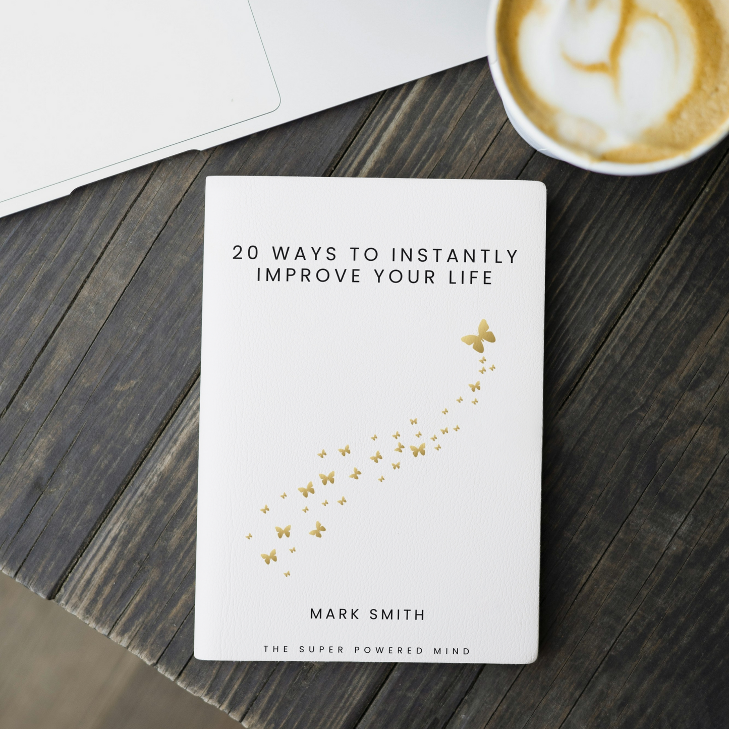 20 Ways To Instantly Improve Your Life - eBook (Digital Download)