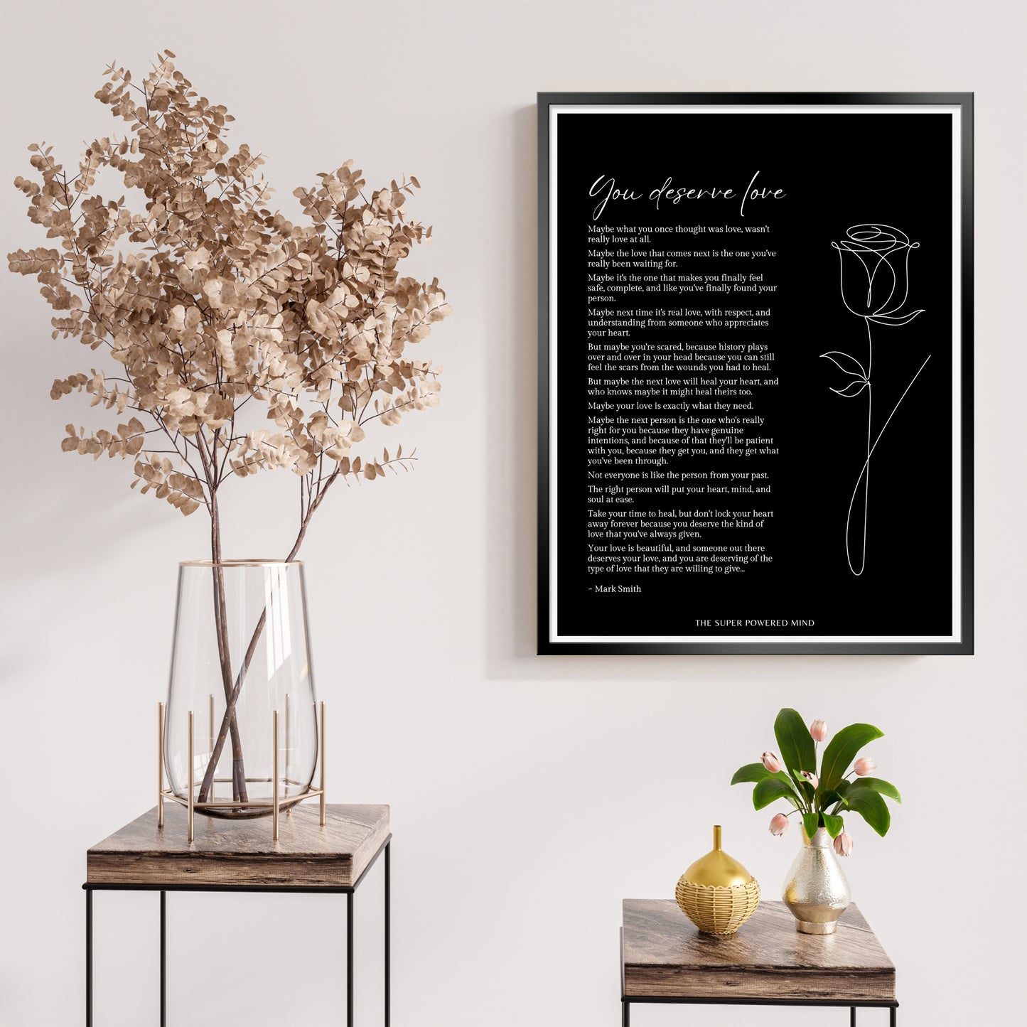 You Deserve Love (Black) Wall Art Print