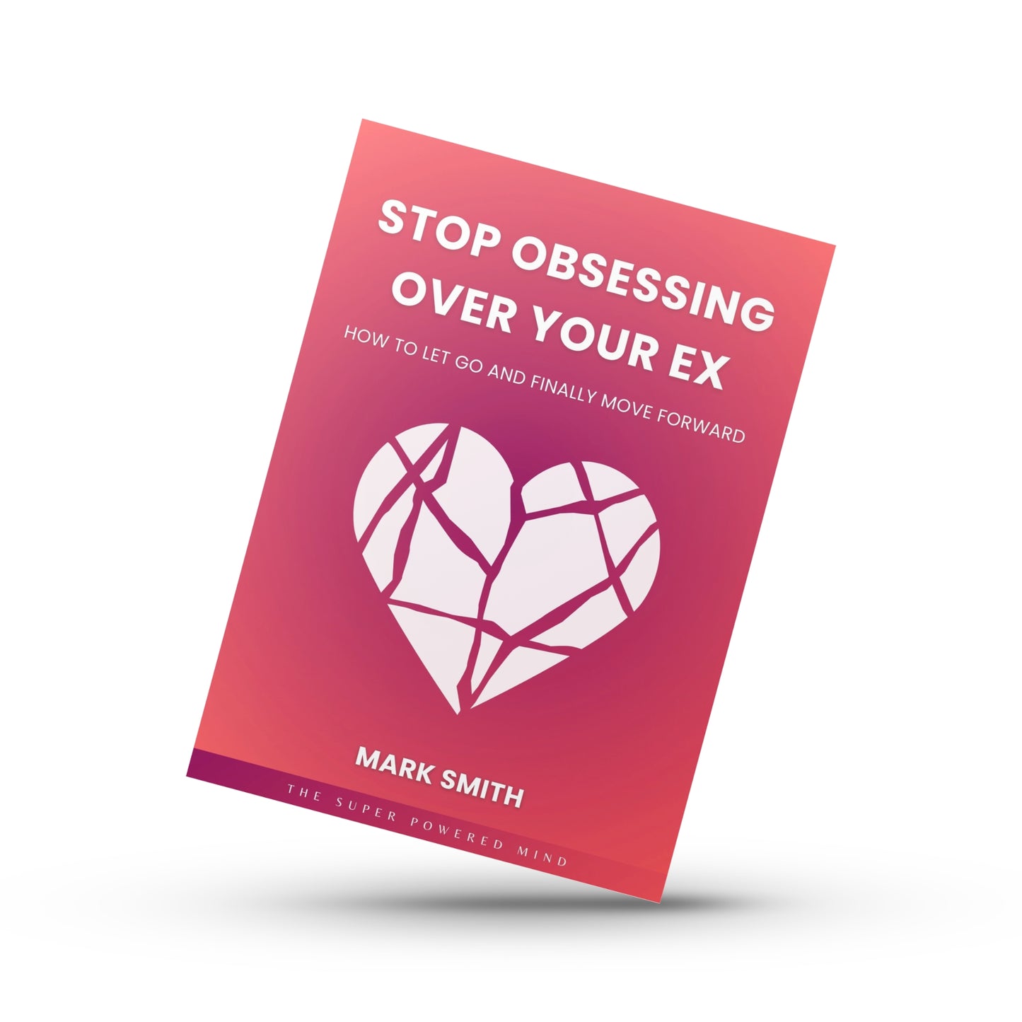 Stop Obsessing Over Your Ex - eBook (Digital Download)