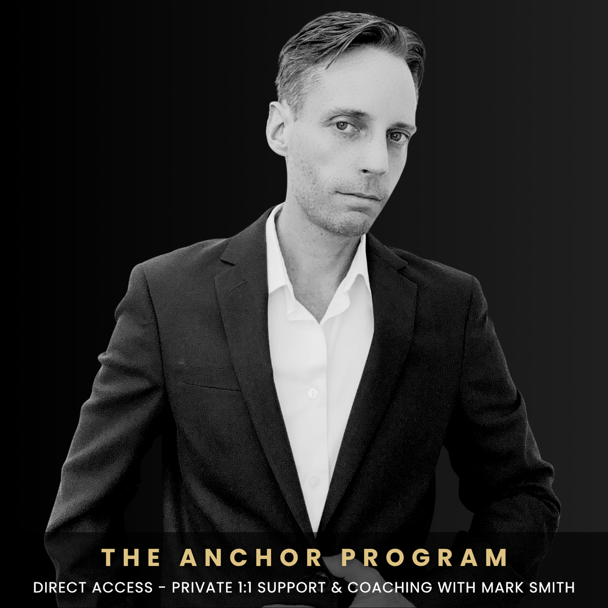 The Anchor Program - Direct Access - Private 1:1 Support & Coaching with Mark Smith (Limited Spaces)