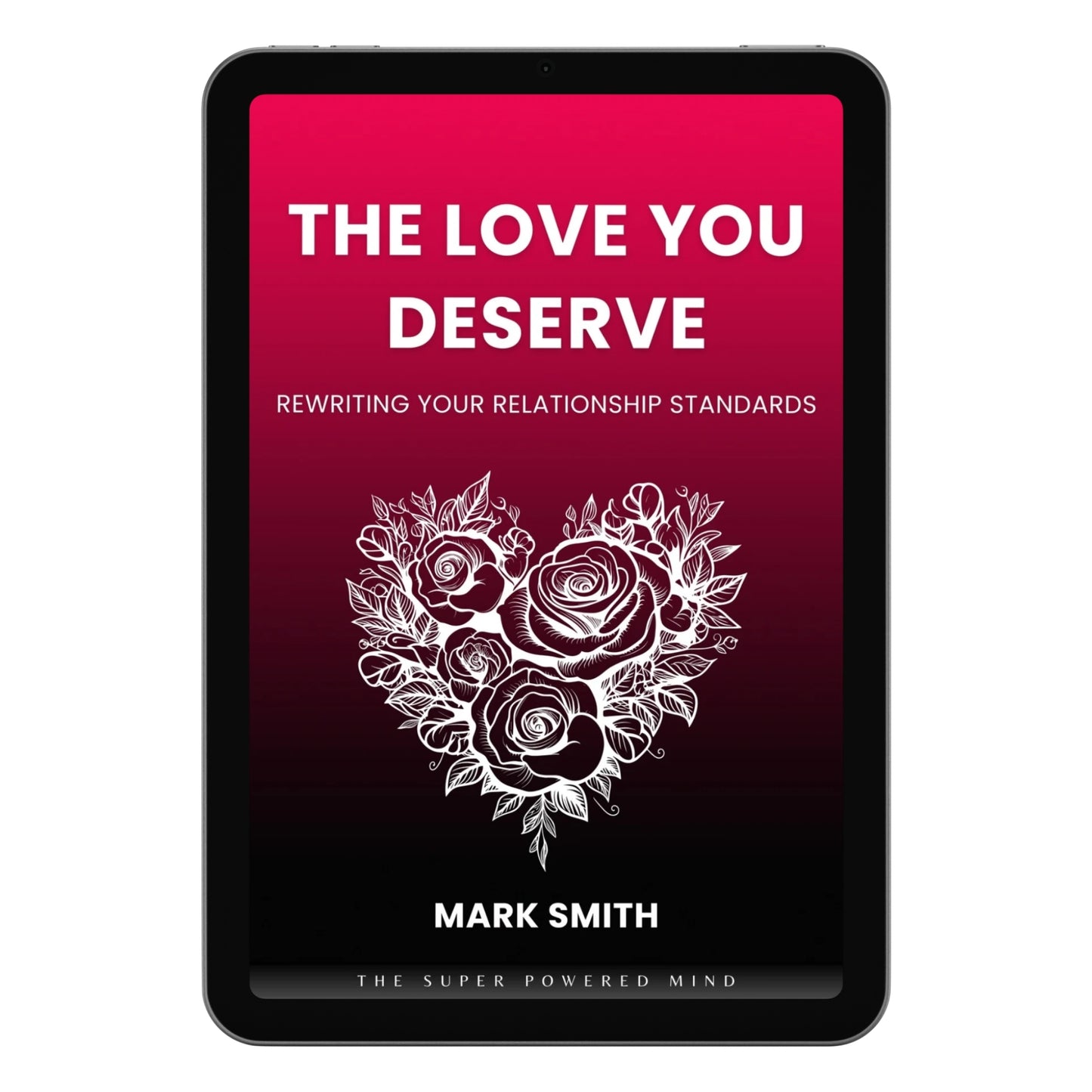 The Love You Deserve - eBook (Digital Download)