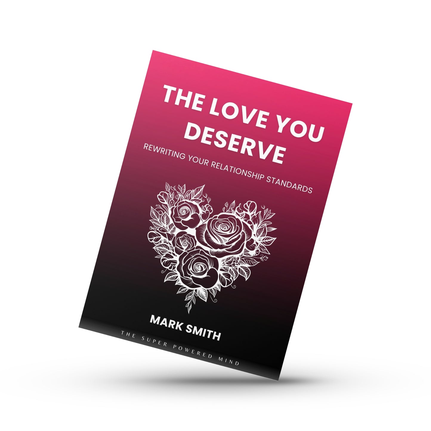 The Love You Deserve - eBook (Digital Download)