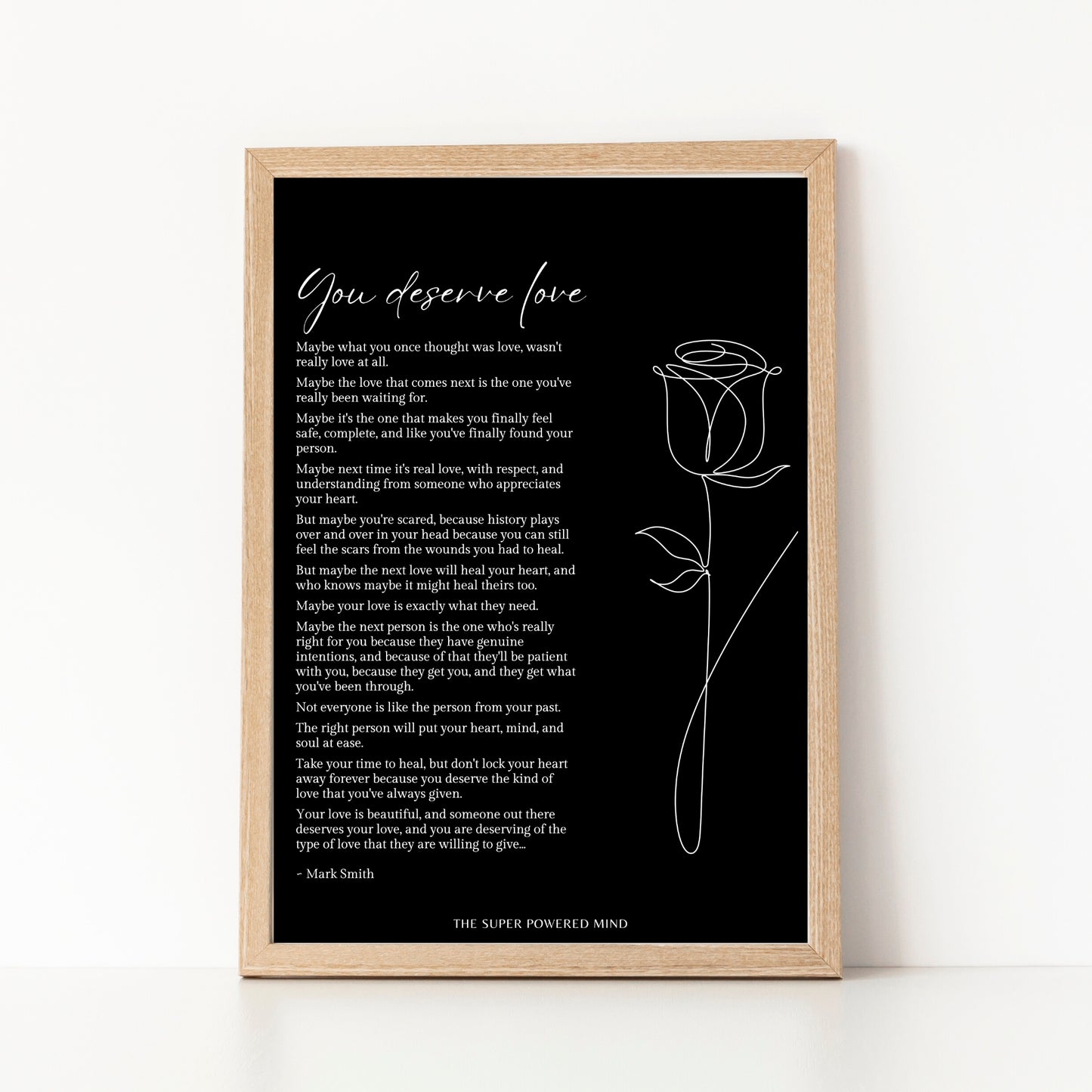 You Deserve Love (Black) Wall Art Print