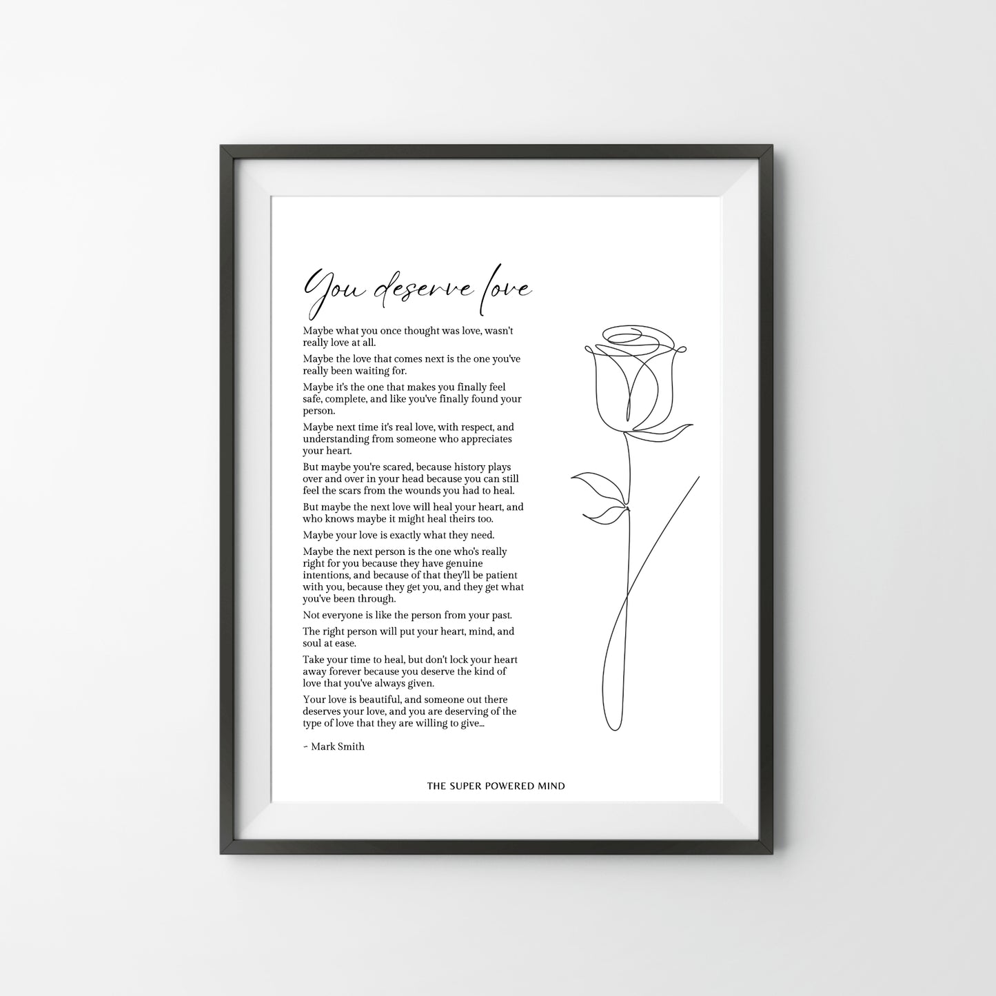 You Deserve Love (White) Wall Art Print