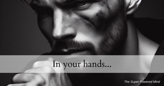 In your hands...