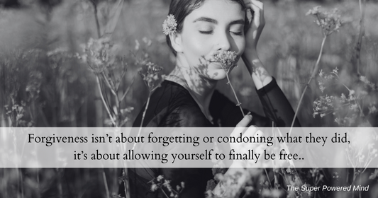 Forgiveness isn’t about forgetting or condoning what they did, it’s about allowing yourself to finally be free...