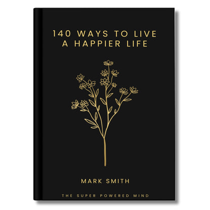 140 Ways To Live A Happier Life (Black Edition) - eBook (Digital Download)
