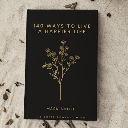 140 Ways To Live A Happier Life (Black Edition) - eBook (Digital Download)