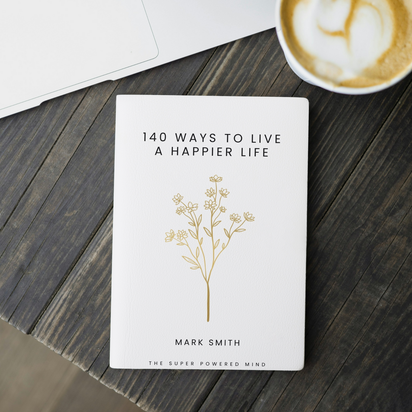 140 Ways To Live A Happier Life - eBook (Digital Download)