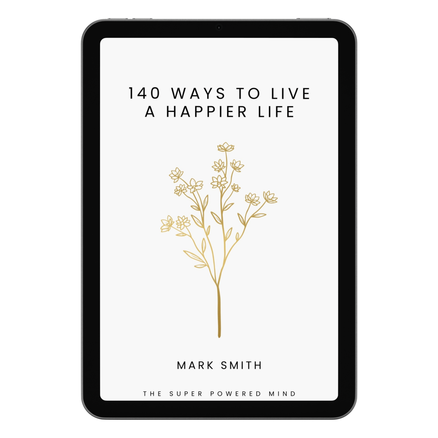 140 Ways To Live A Happier Life - eBook (Digital Download)