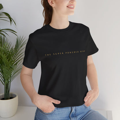 The Super Powered Mind Unisex T-Shirt