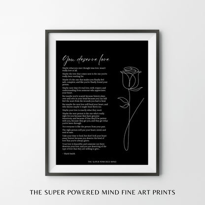 You Deserve Love (Black) Wall Art Print