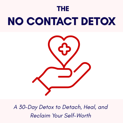 The No-Contact Detox (Digital Download)