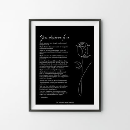You Deserve Love (Black) Wall Art Print