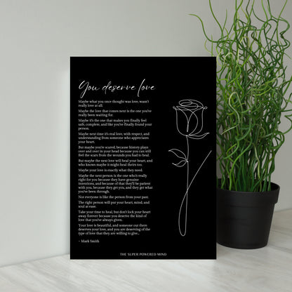 You Deserve Love (Black) Wall Art Print